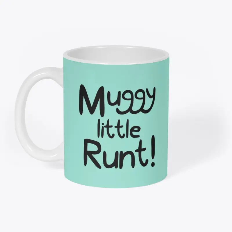 Muggy Runt