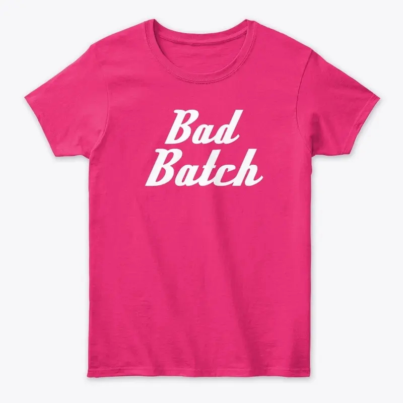 Bad Batch