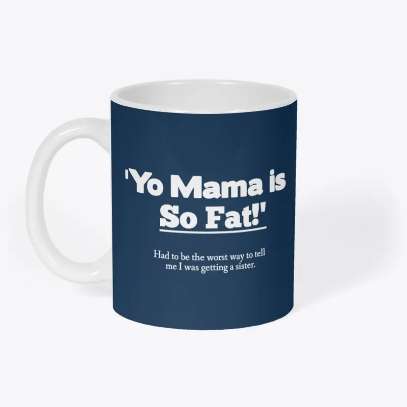 Yo Mama Sister